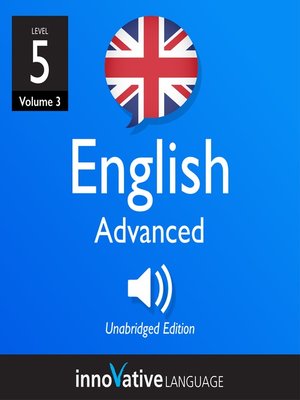 cover image of Learn British English, Level 5: Advanced English, Volume 3